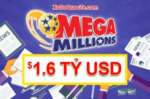 Cách Mua Vé Số Mega Millions 1.6 Tỷ Đô